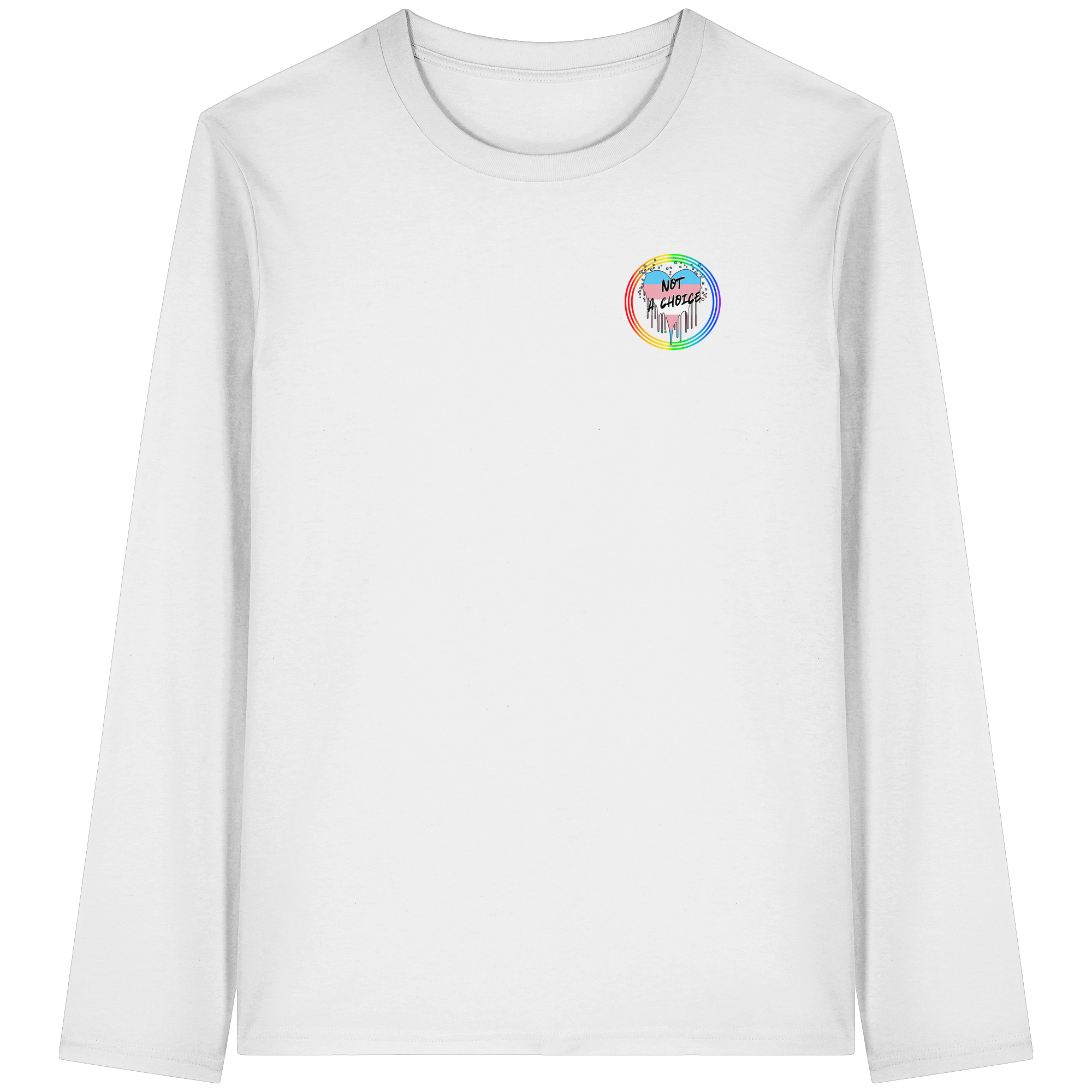 Trans Not a Choice "Regenbogenkreis Edition" - Organic Longsleeve T-Shirt