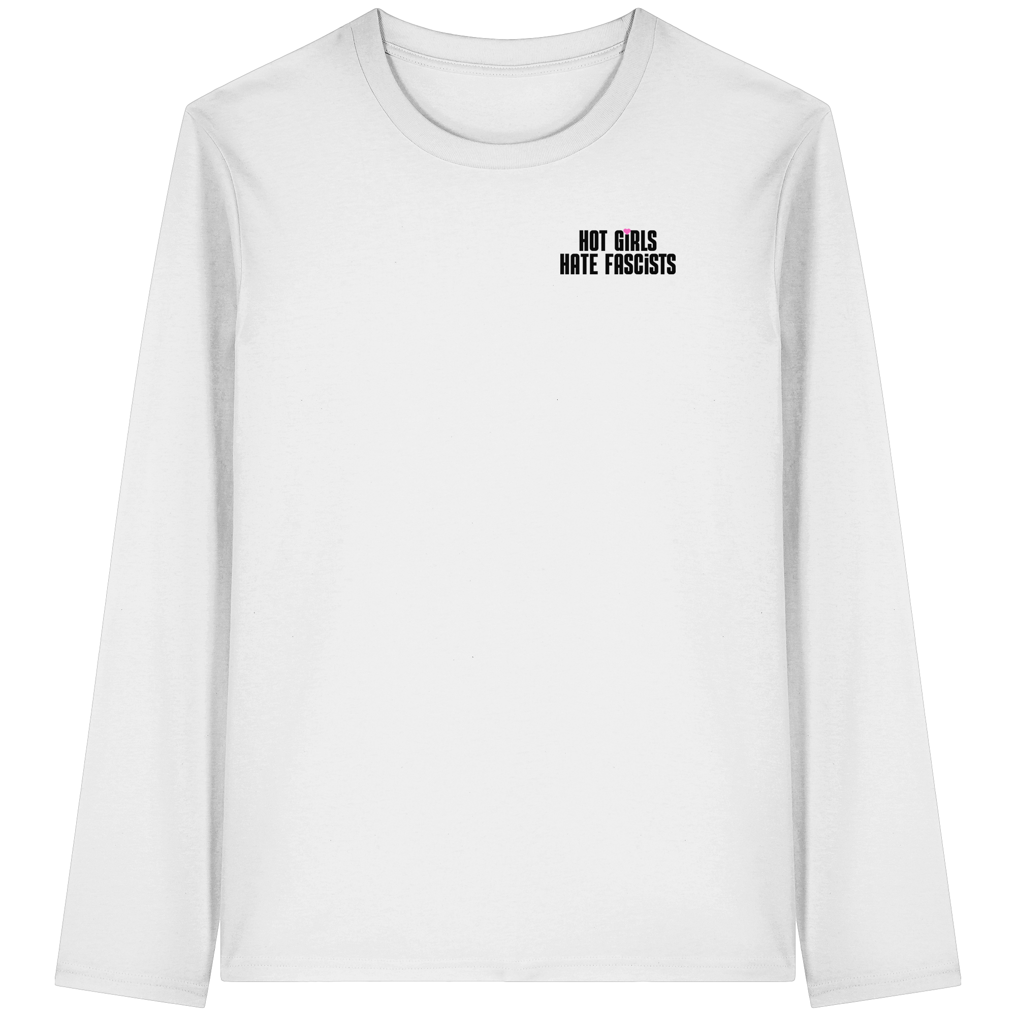 Hot Girls Hate Fascists (hell) - Organic Longsleeve T-Shirt