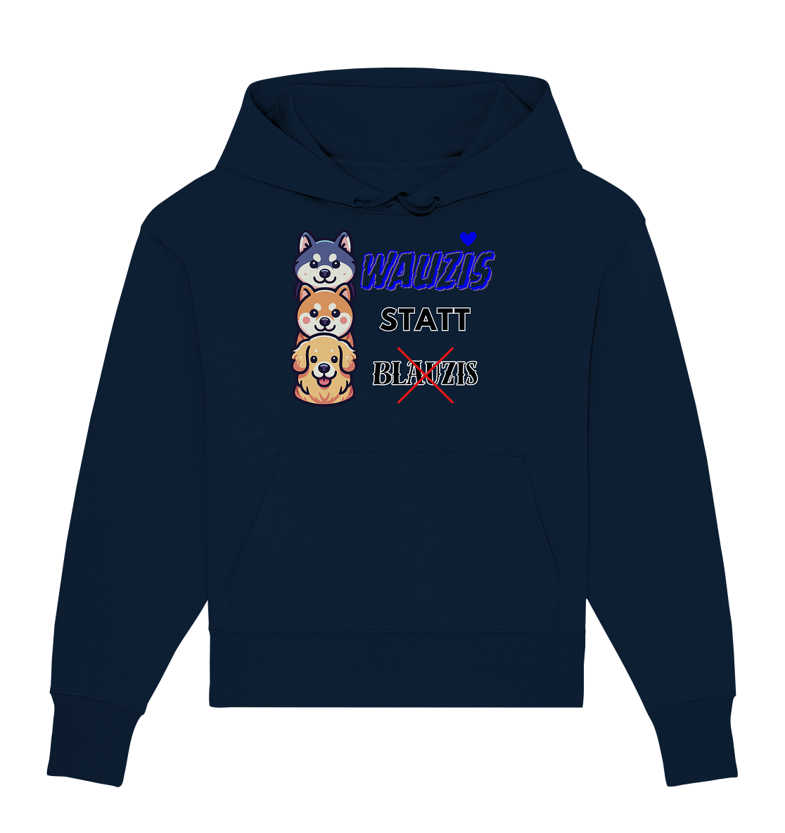 Wauzis statt Blauzis - Organic Oversize Hoodie