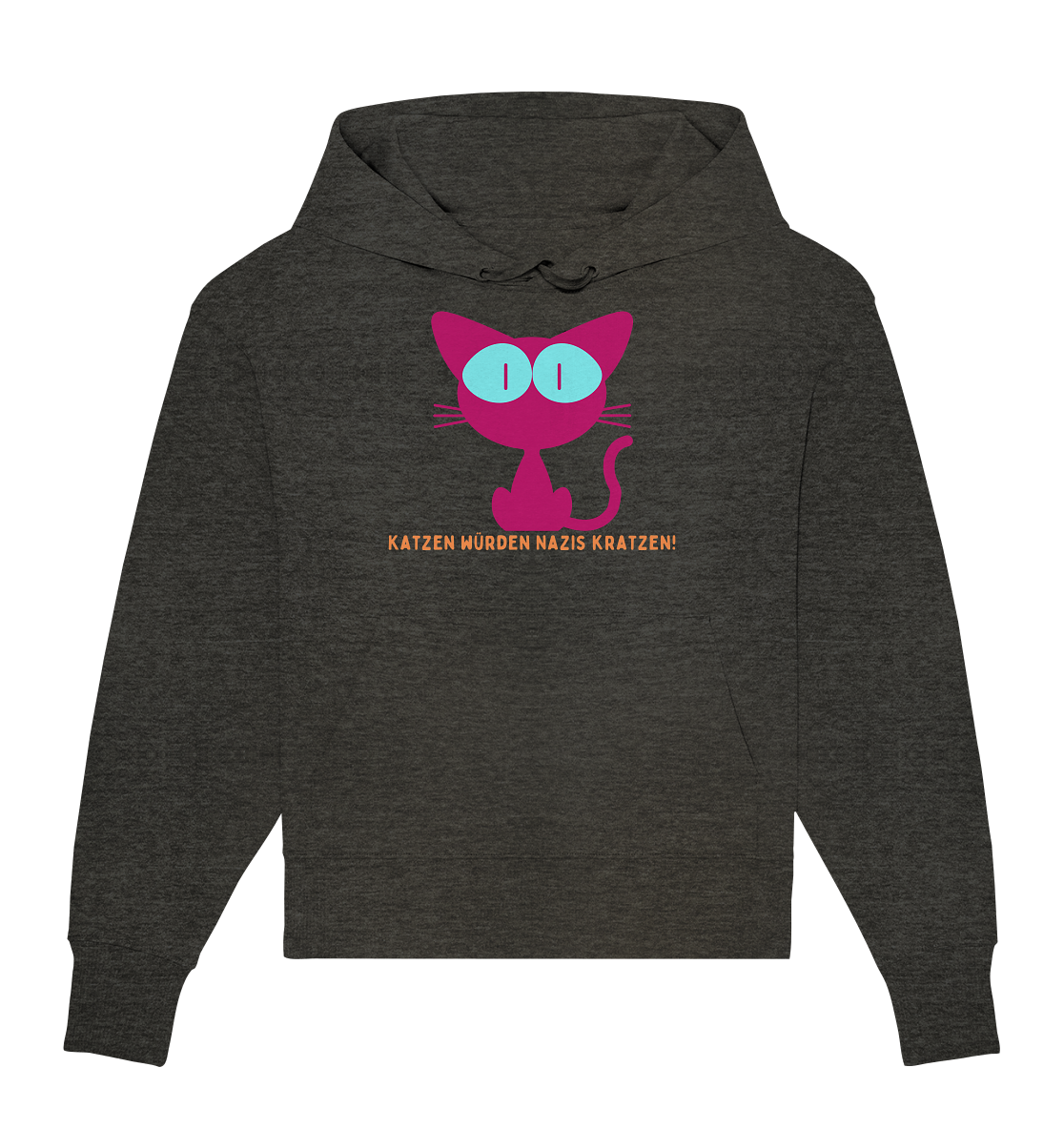 Katzen würden Nazis kratzen - Organic Oversize Hoodie