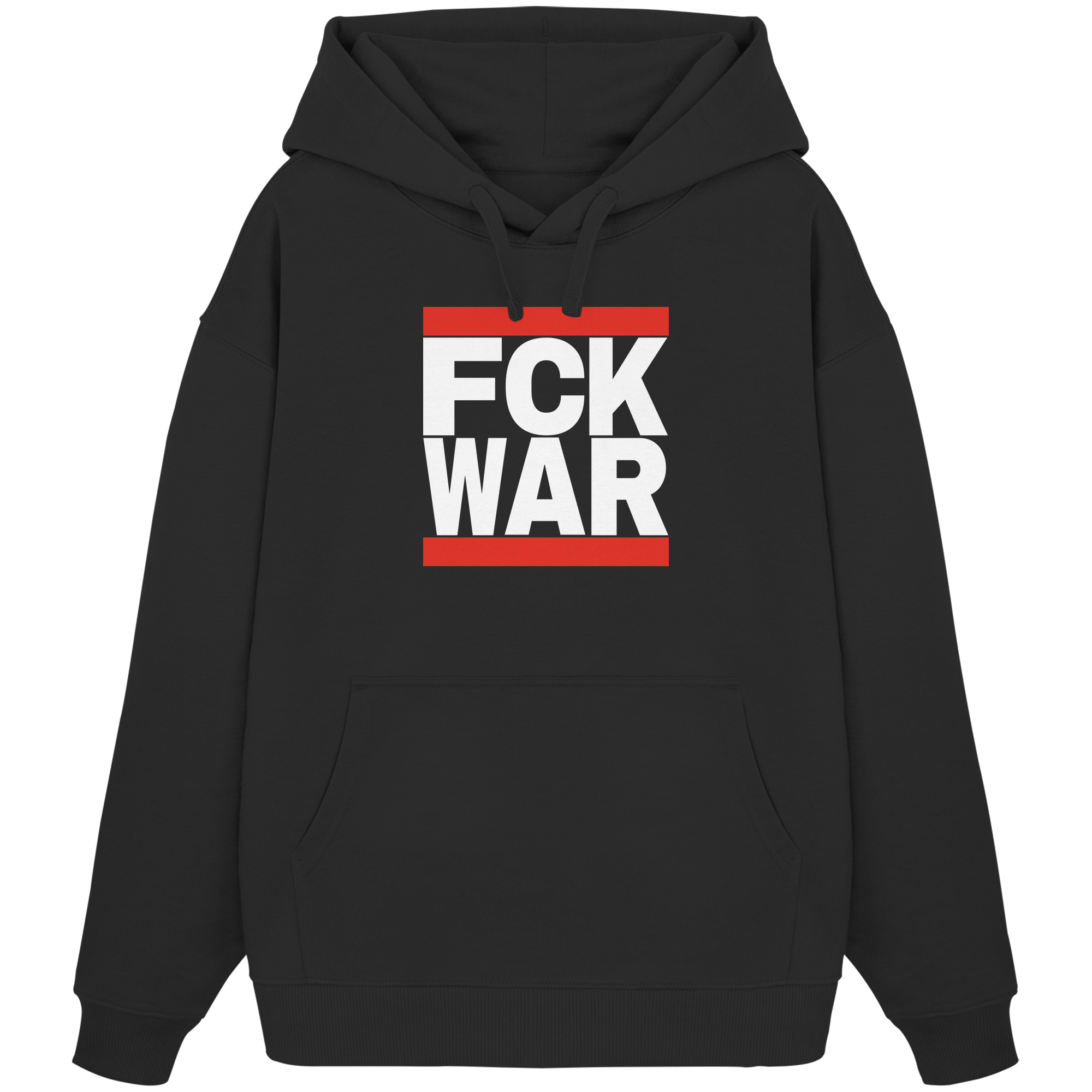 FCK WAR (weiße Schrift) - Organic Oversize Hoodie