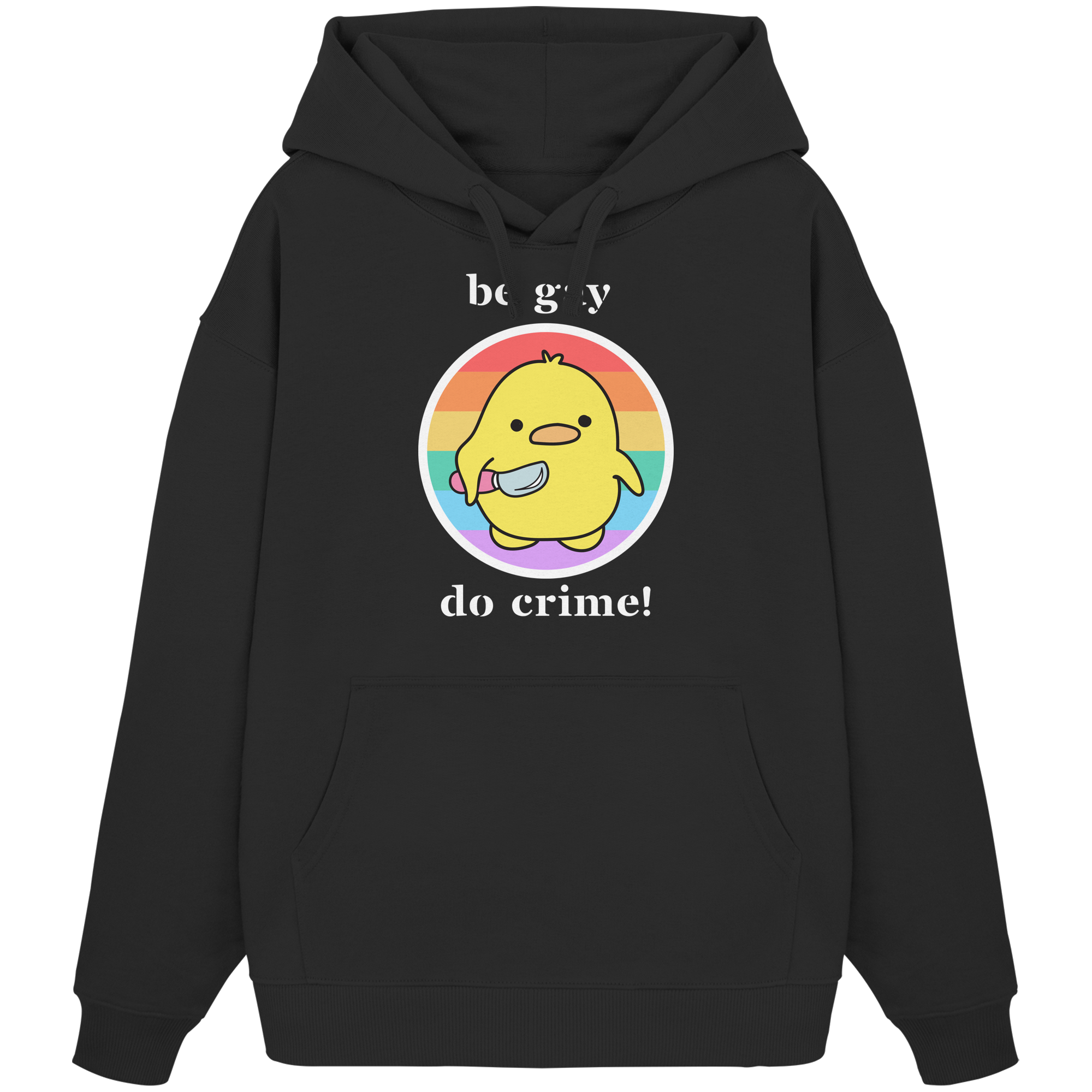 Be Gay Do Crime - Organic Oversize Hoodie