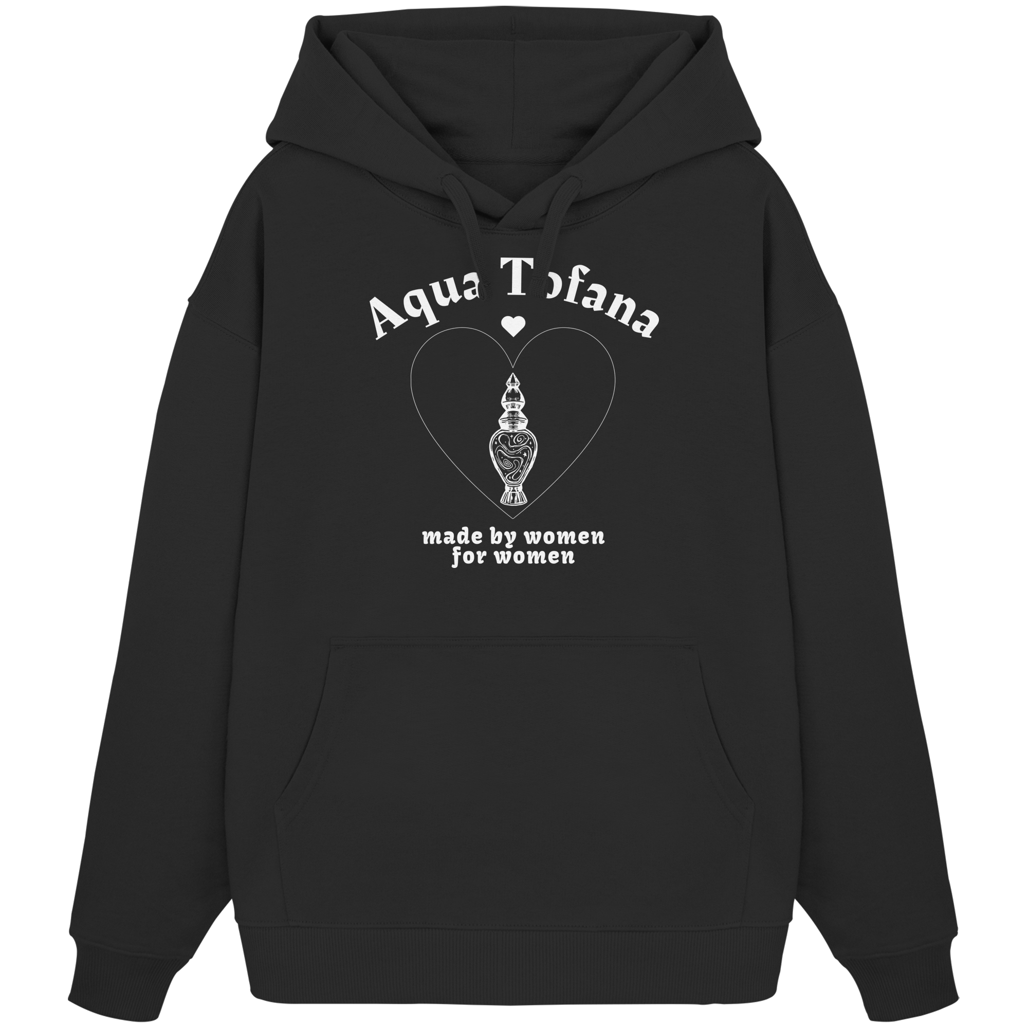 Aqua Tofana: Made By Women For Women - Organic Oversize Hoodie