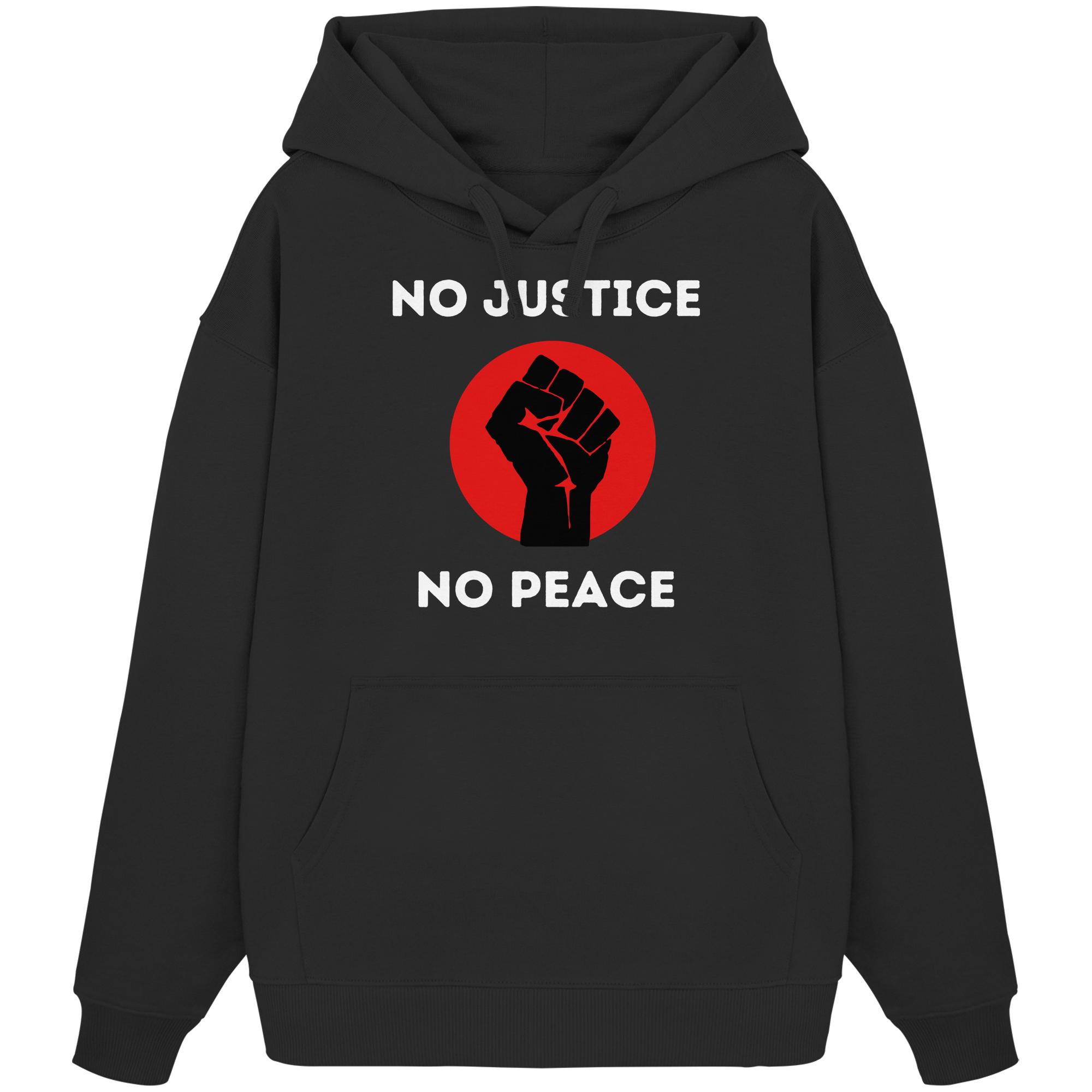 No Justice No Peace "Raised Fist Edition" - Organic Oversize Hoodie