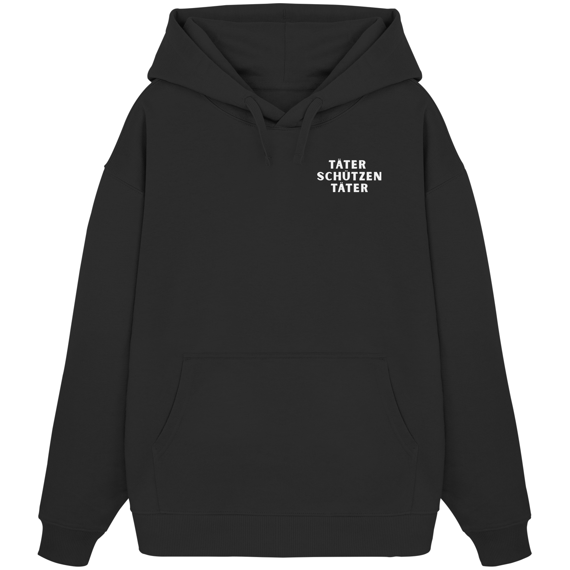 Täter schützen Täter - Organic Oversize Hoodie