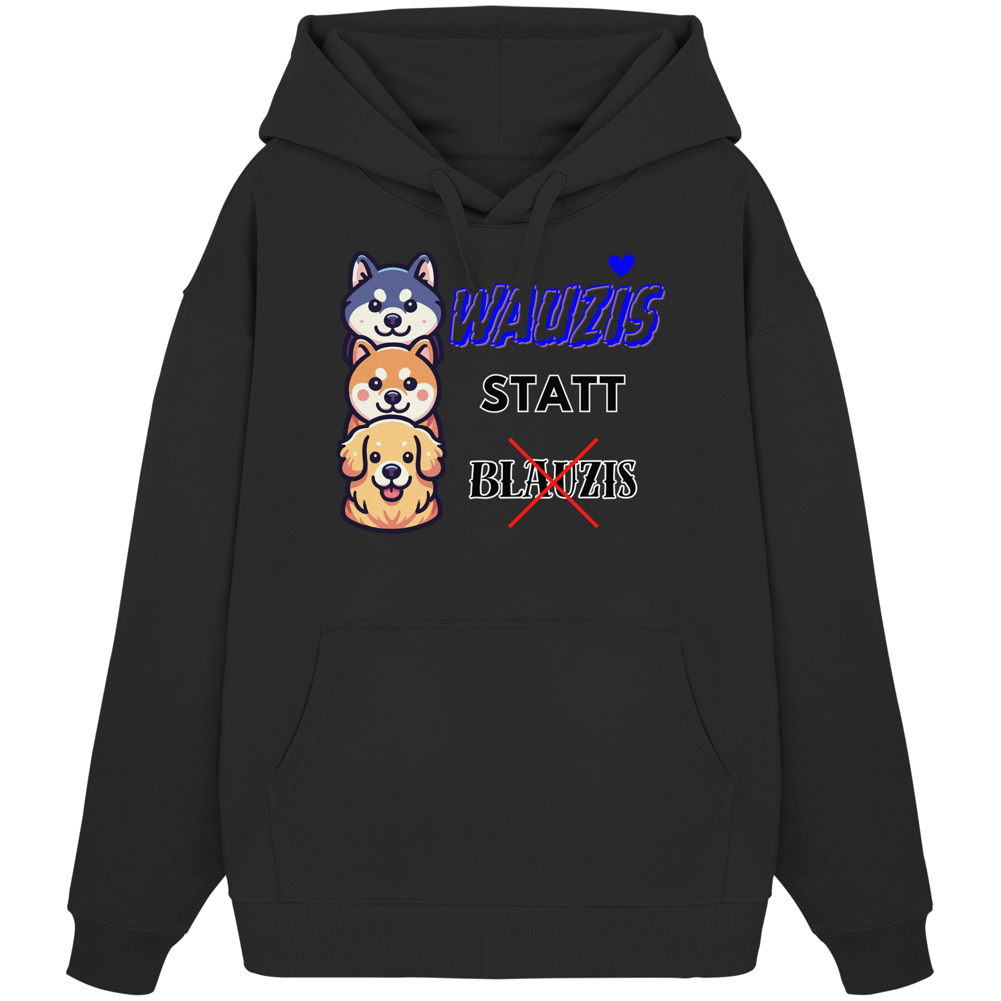 Wauzis statt Blauzis - Organic Oversize Hoodie