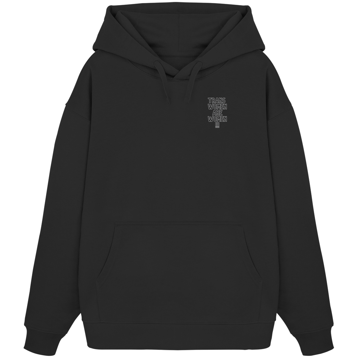 Trans Women are Women "Statement Edition" Stick - Organic Oversize Hoodie