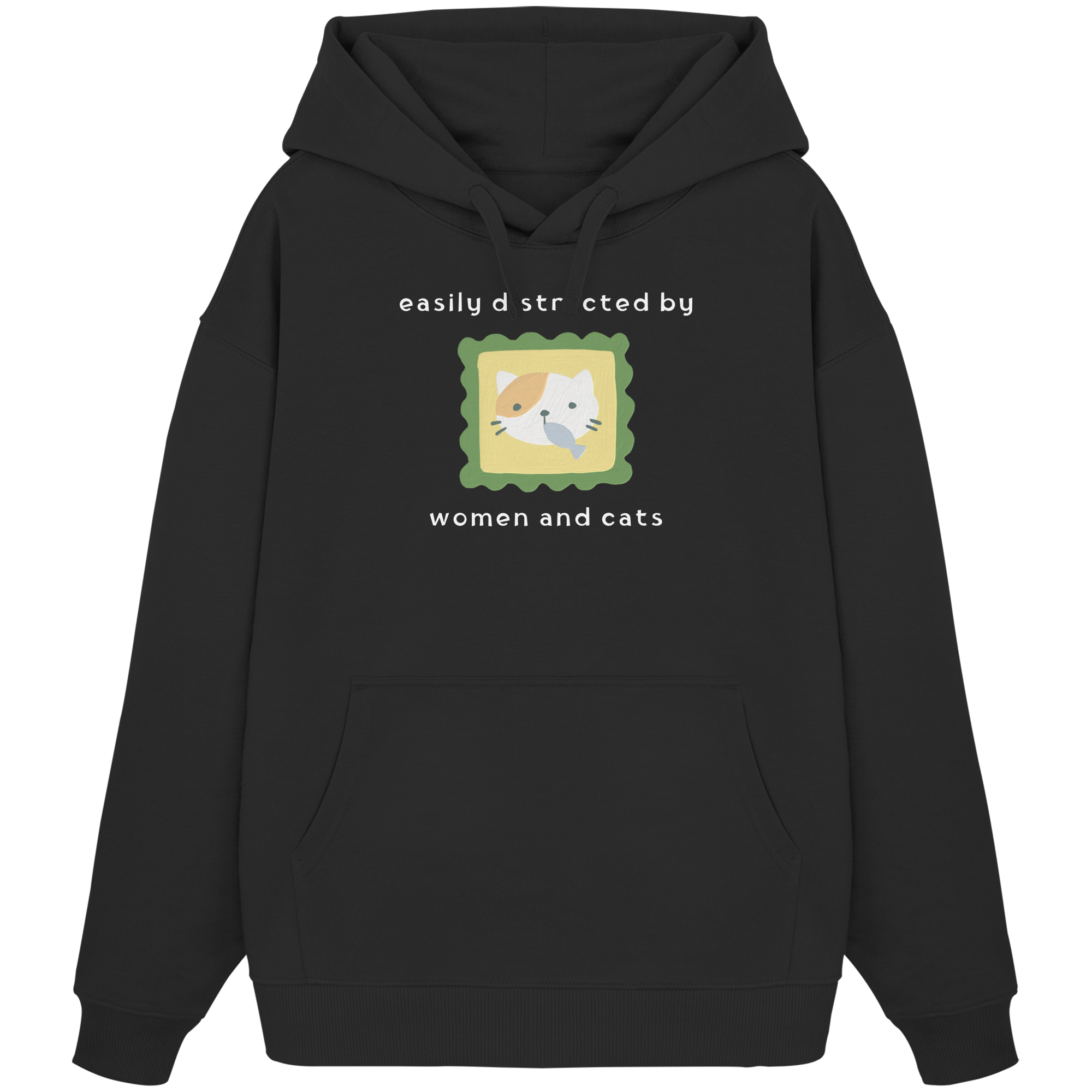 Easily Distracted by Women and Cats - Organic Oversize Hoodie