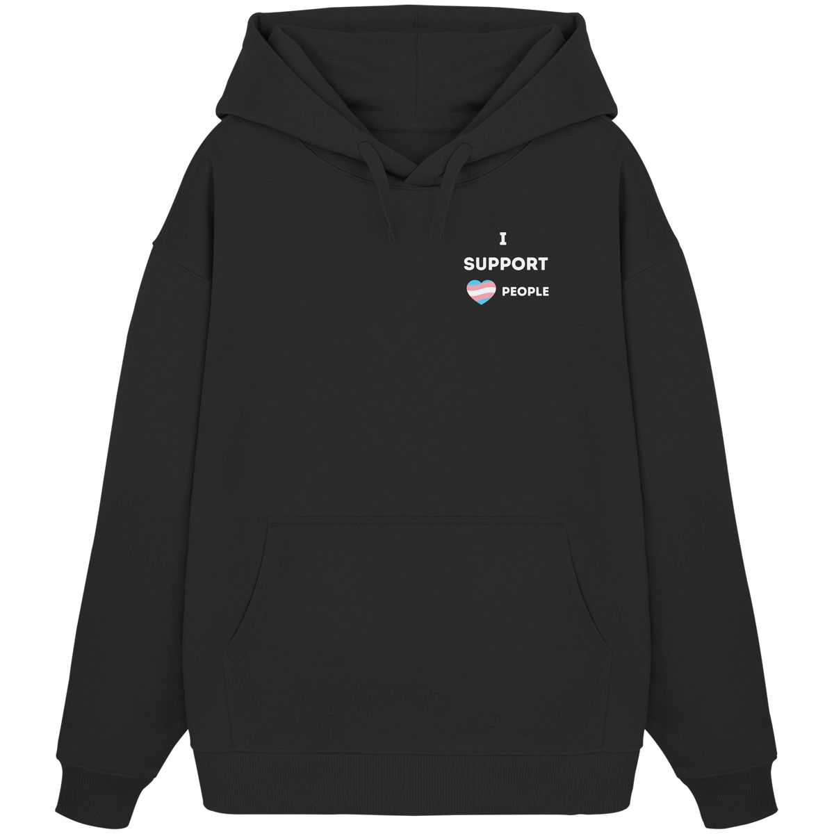 I support Trans People - Organic Oversize Hoodie