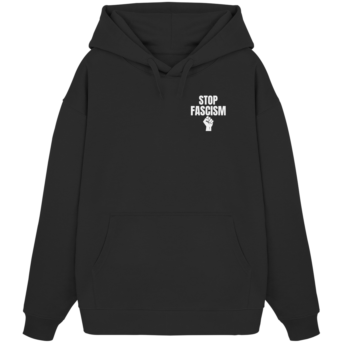 Stop Fascism "Raised Fist Edition" - Organic Oversize Hoodie