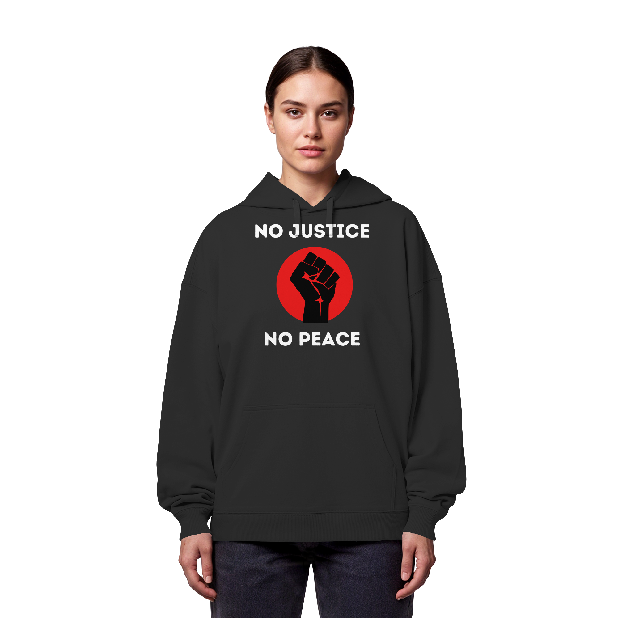 No Justice No Peace "Raised Fist Edition" - Organic Oversize Hoodie