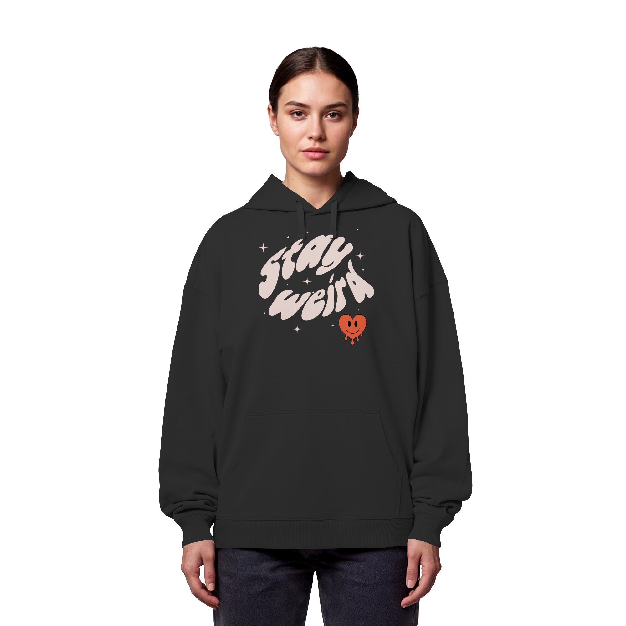 stay weird - Organic Oversize Hoodie