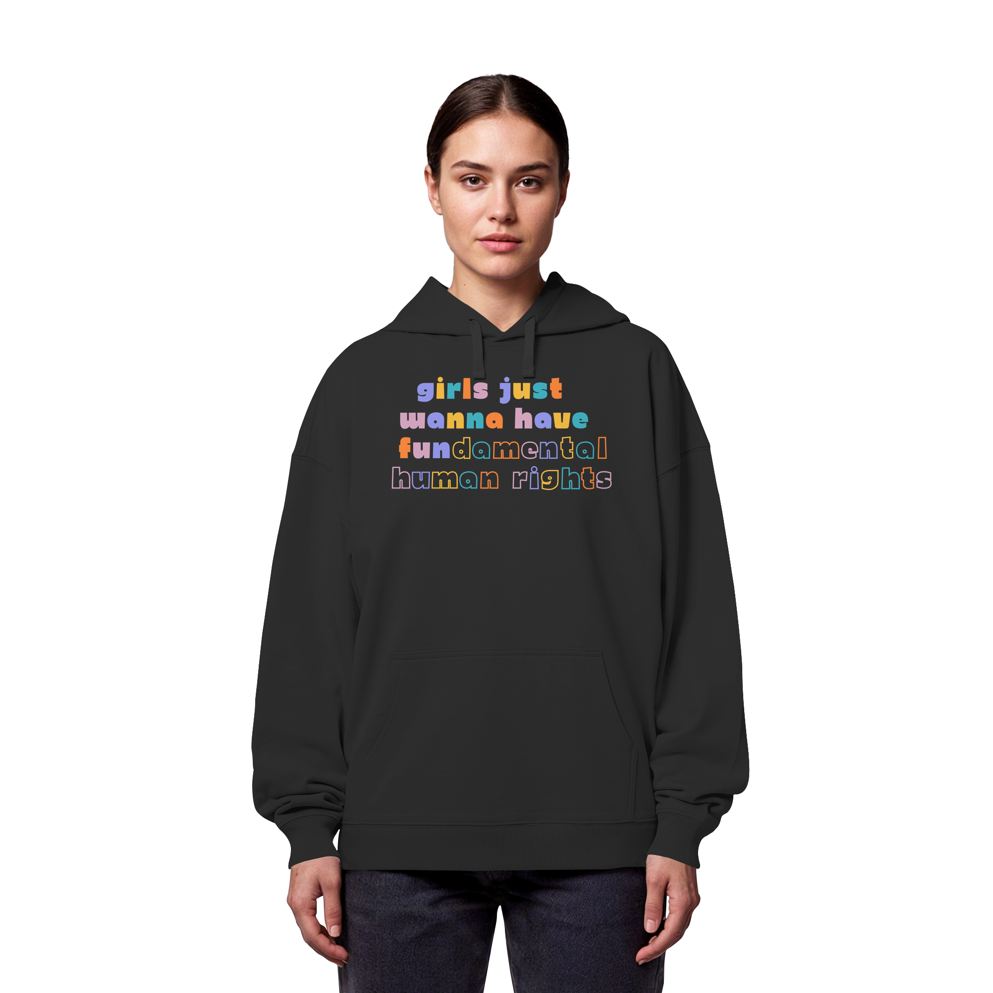 Girls just wanna have fundamental Human Rights - Organic Oversize Hoodie