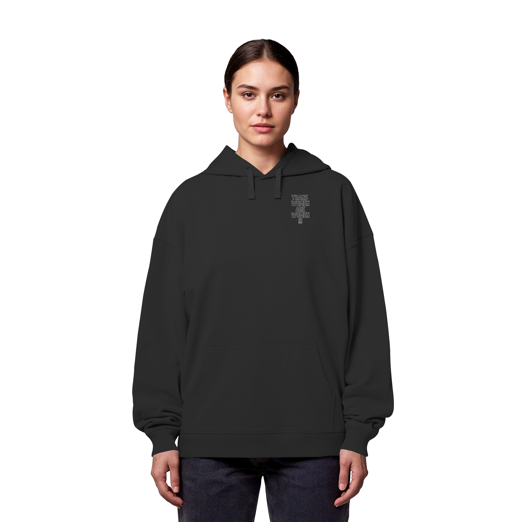 Trans Women are Women "Statement Edition" Stick - Organic Oversize Hoodie