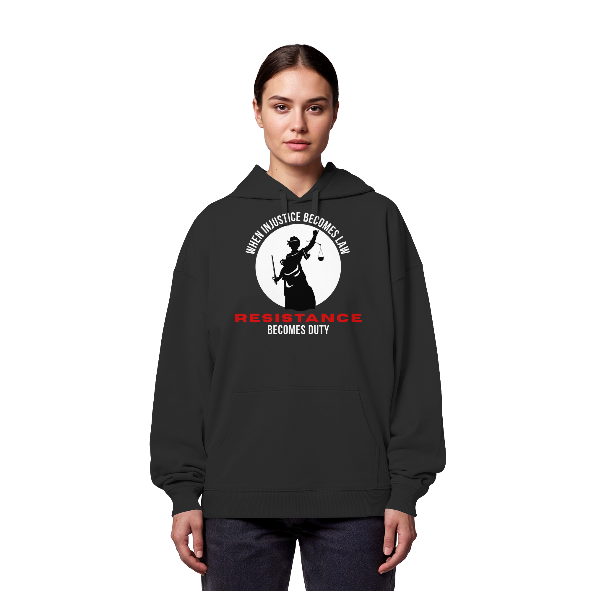 When Injustice becomes Law Resistance becomes Duty - Organic Oversize Hoodie