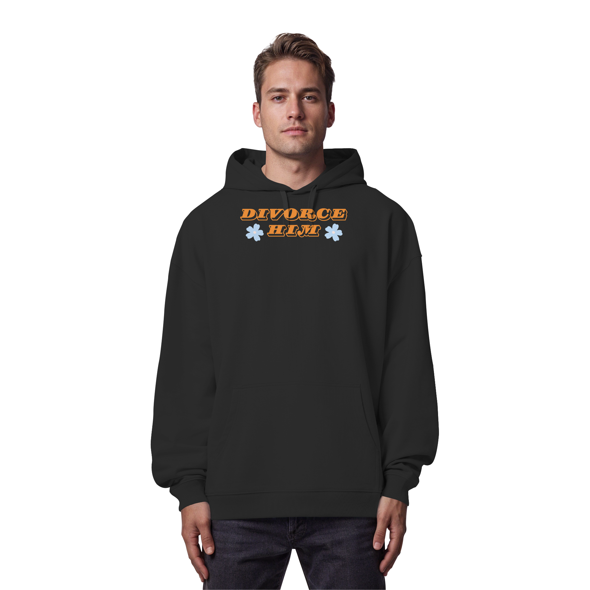 Divorce Him - Organic Oversize Hoodie