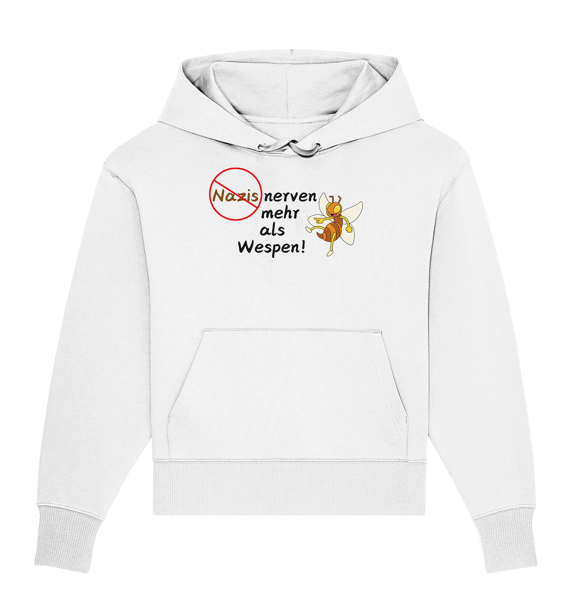 Nazis nerven mehr als Wespen - Organic Oversize Hoodie