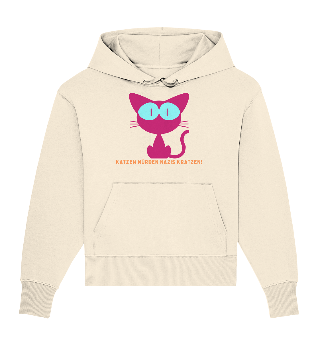 Katzen würden Nazis kratzen - Organic Oversize Hoodie