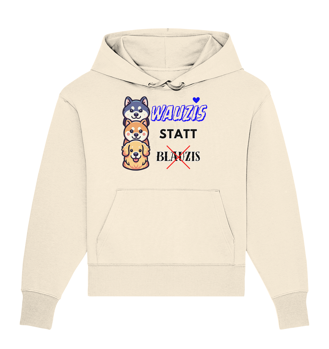 Wauzis statt Blauzis - Organic Oversize Hoodie