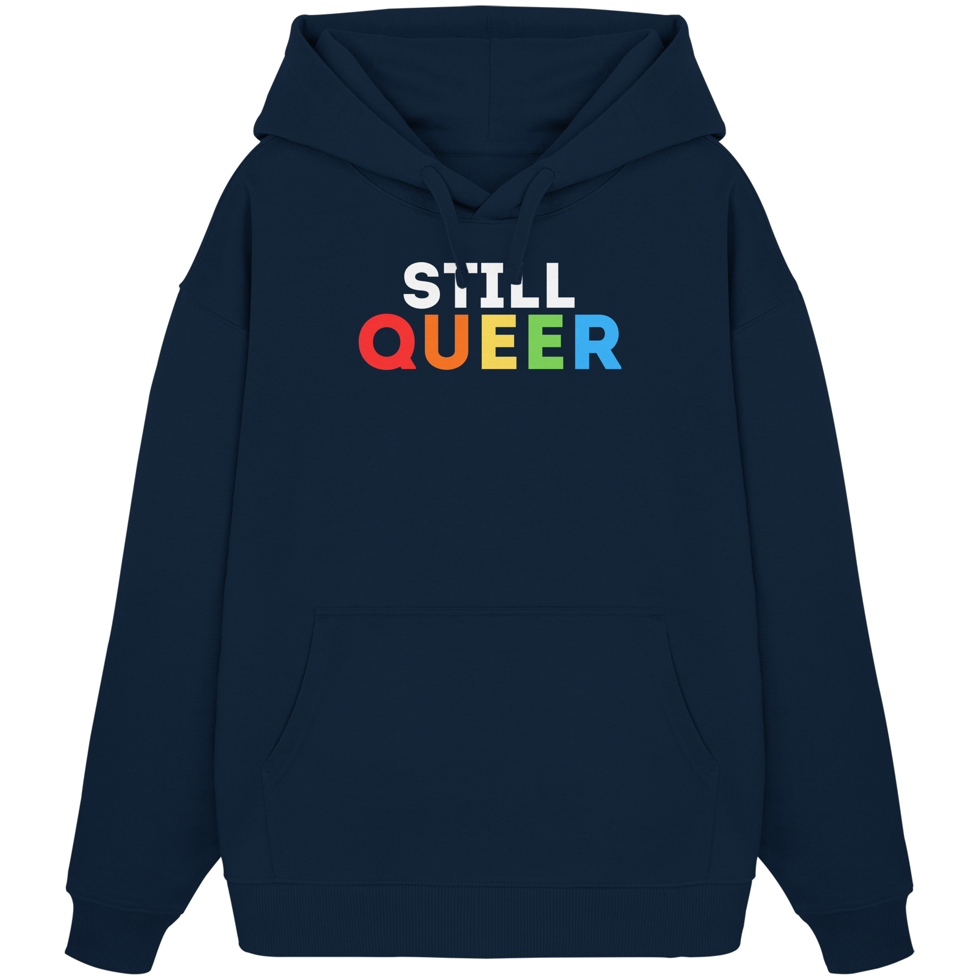 Still Queer - Organic Oversize Hoodie