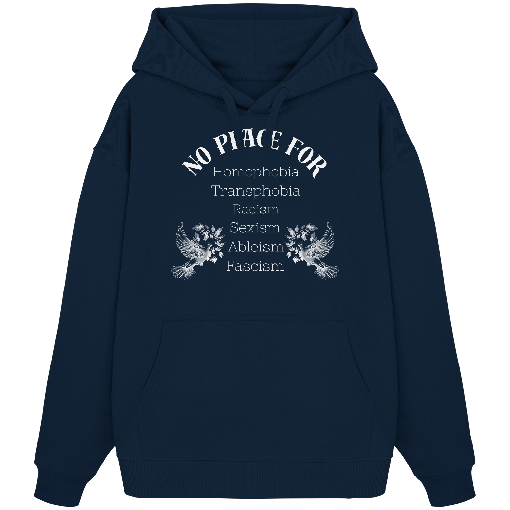 No Place For (weiße Schrift) - Organic Oversize Hoodie