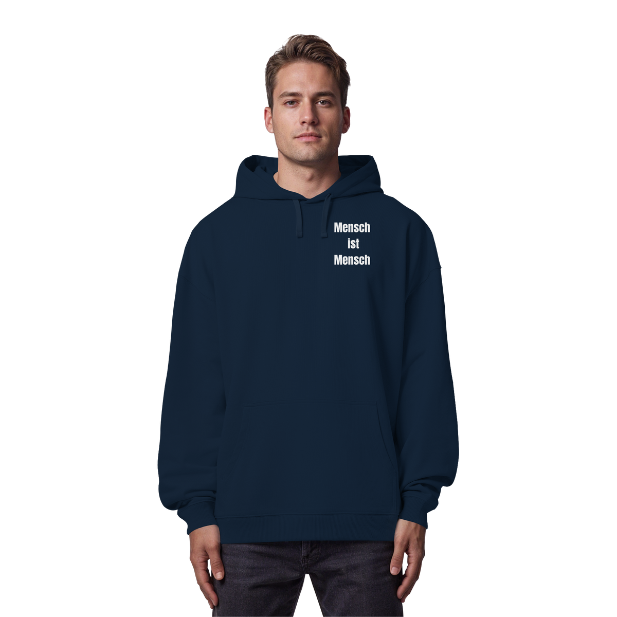 Mensch ist Mensch "Statement Edition" - Organic Oversize Hoodie