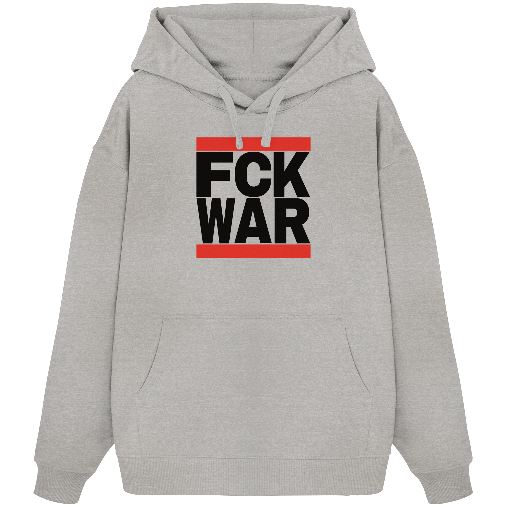 FCK WAR (schwarze Schrift) - Organic Oversize Hoodie