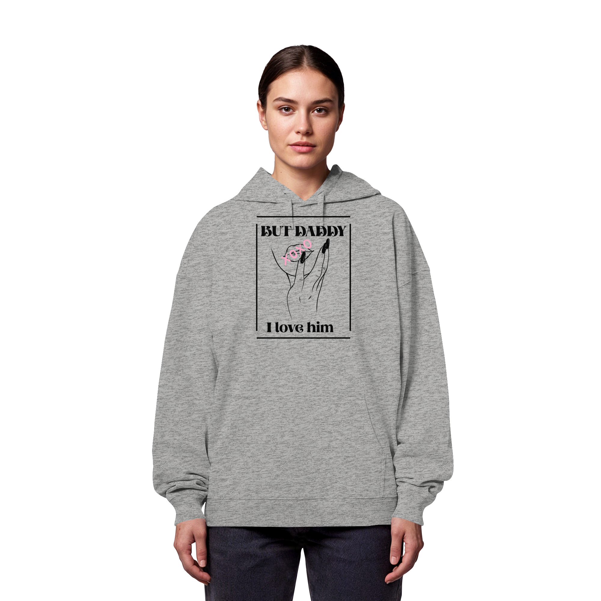 But Daddy I Love Him (hell) - Organic Oversize Hoodie