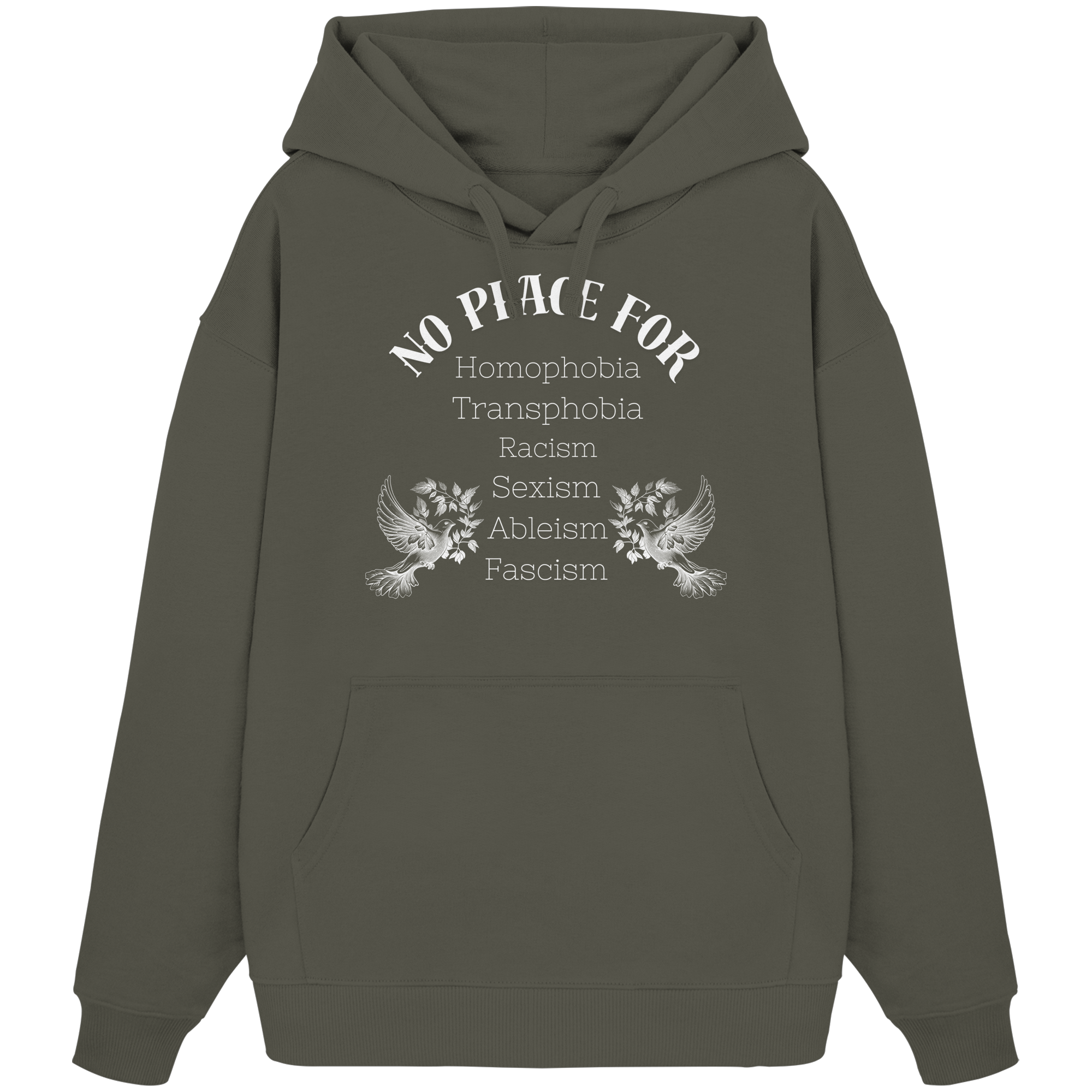 No Place For (weiße Schrift) - Organic Oversize Hoodie