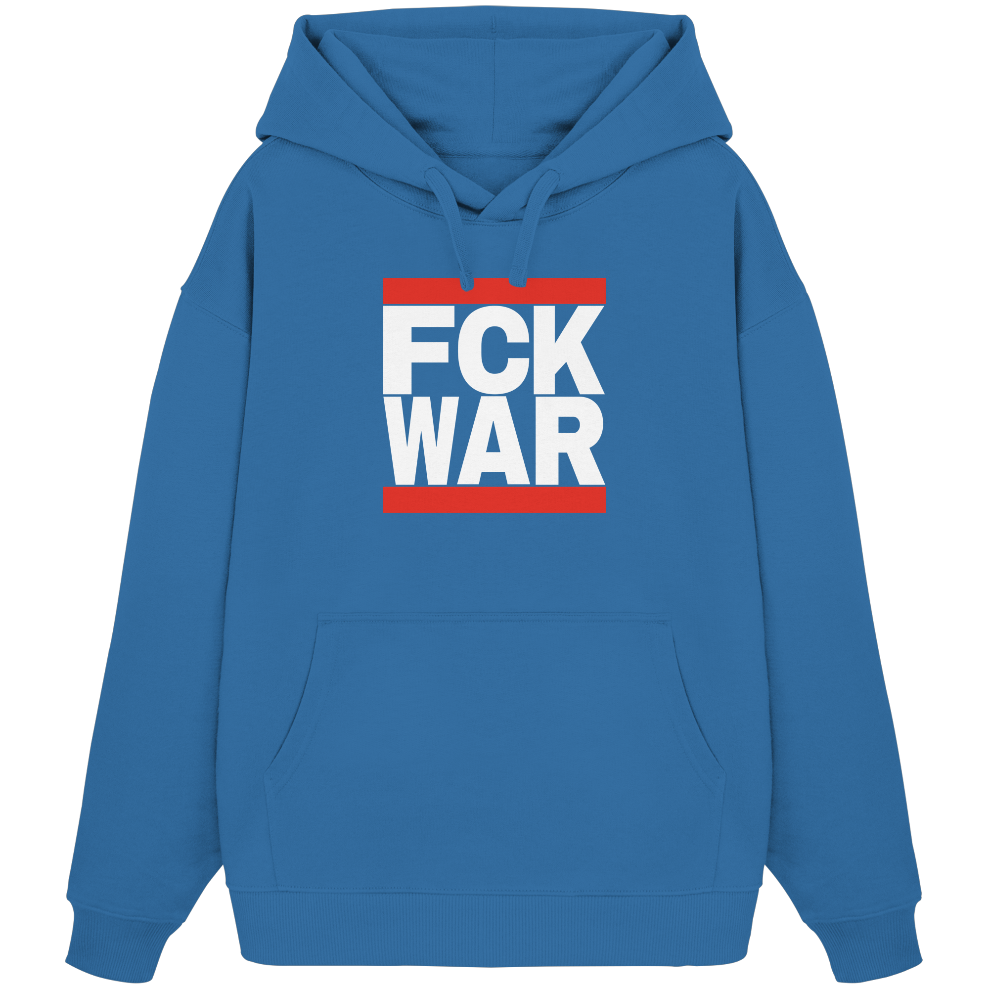 FCK WAR (weiße Schrift) - Organic Oversize Hoodie