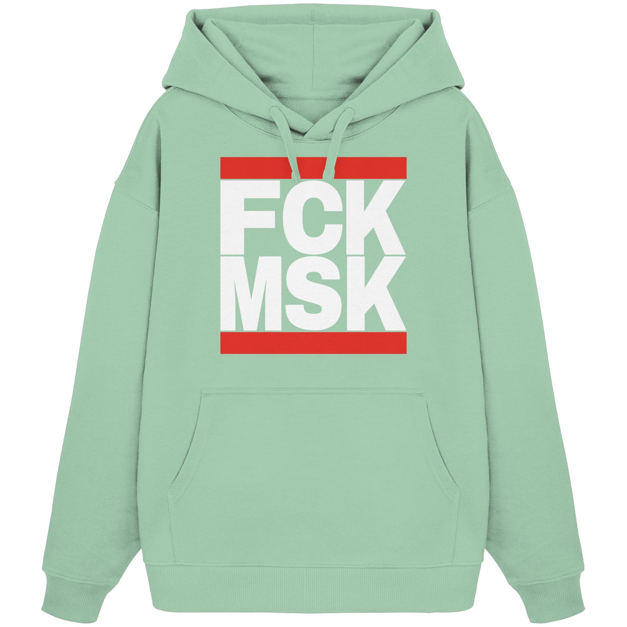 FCK MSK (weiße Schrift) - Organic Oversize Hoodie