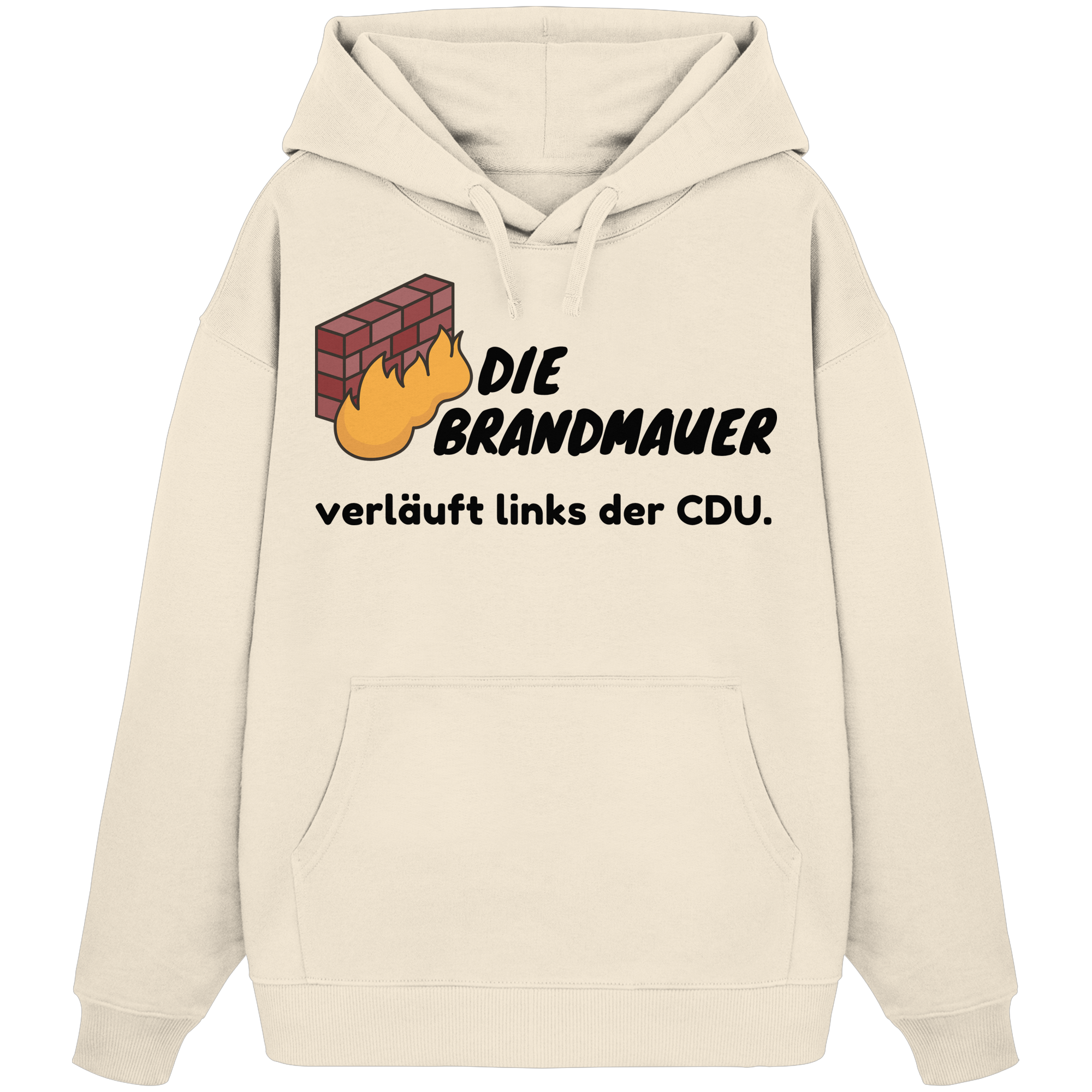 Brandmauer (schwarze Schrift) - Organic Oversize Hoodie