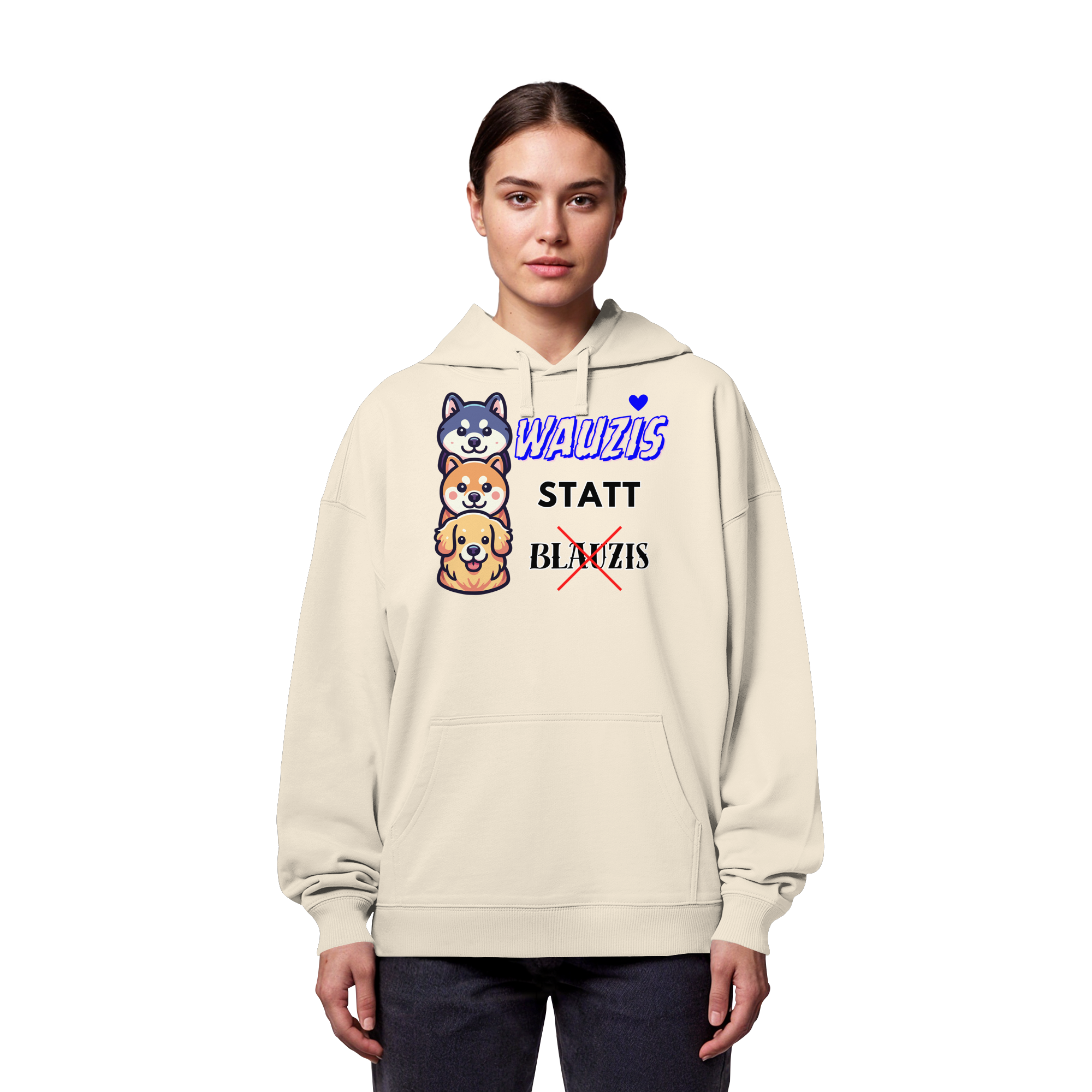 Wauzis statt Blauzis - Organic Oversize Hoodie