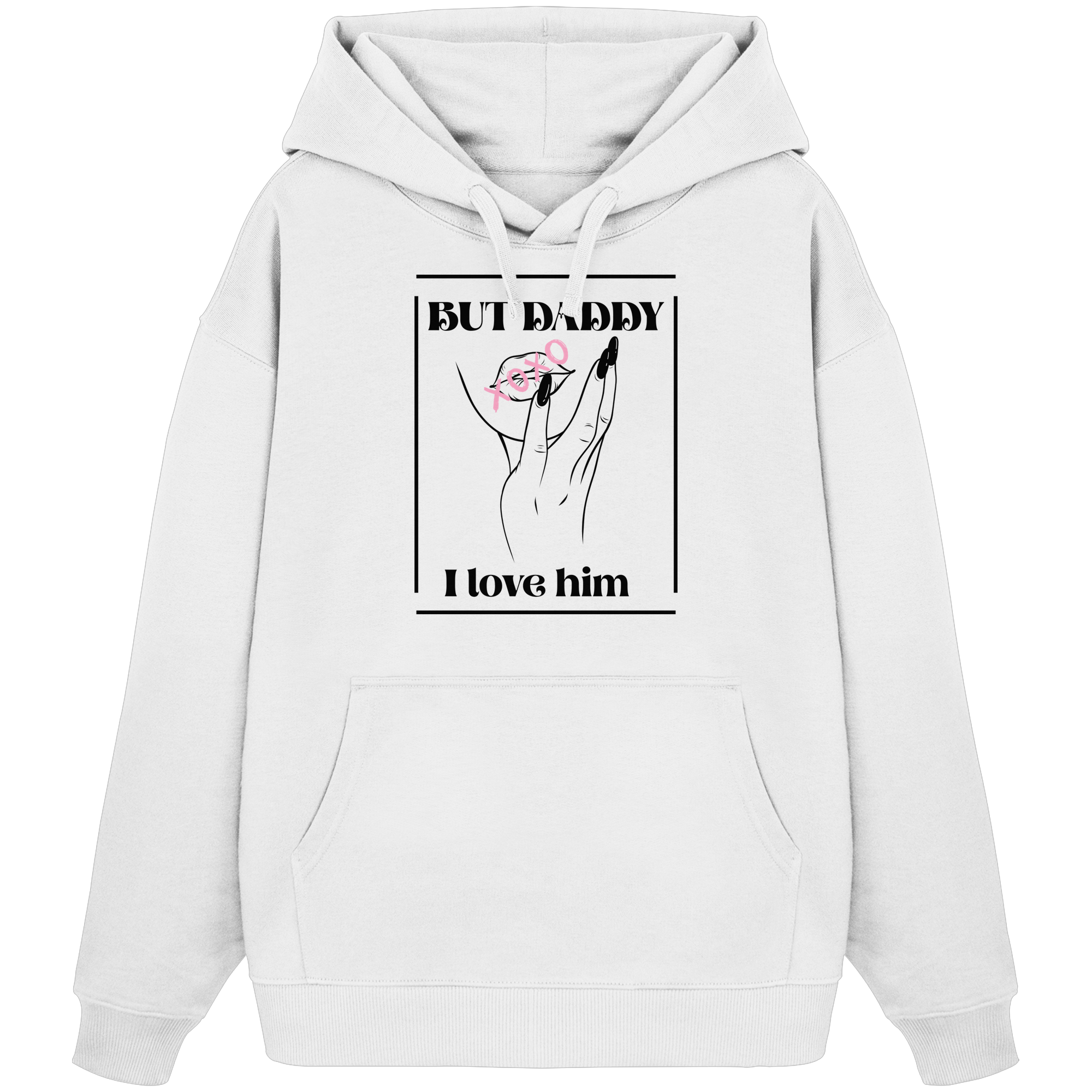 But Daddy I Love Him (hell) - Organic Oversize Hoodie