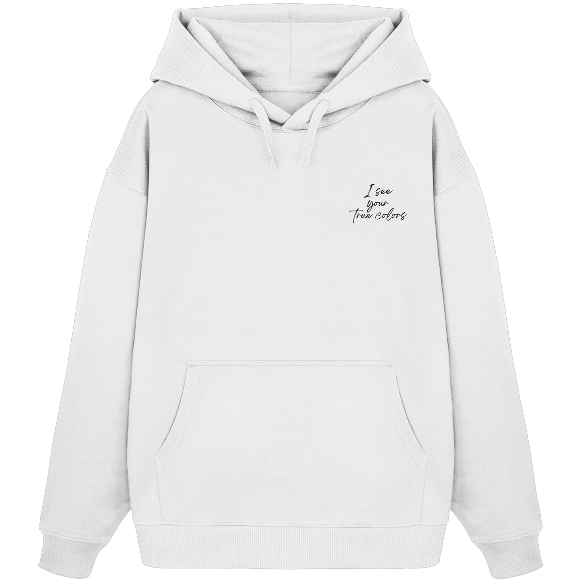 I see your True colors Backprint - Organic Oversize Hoodie