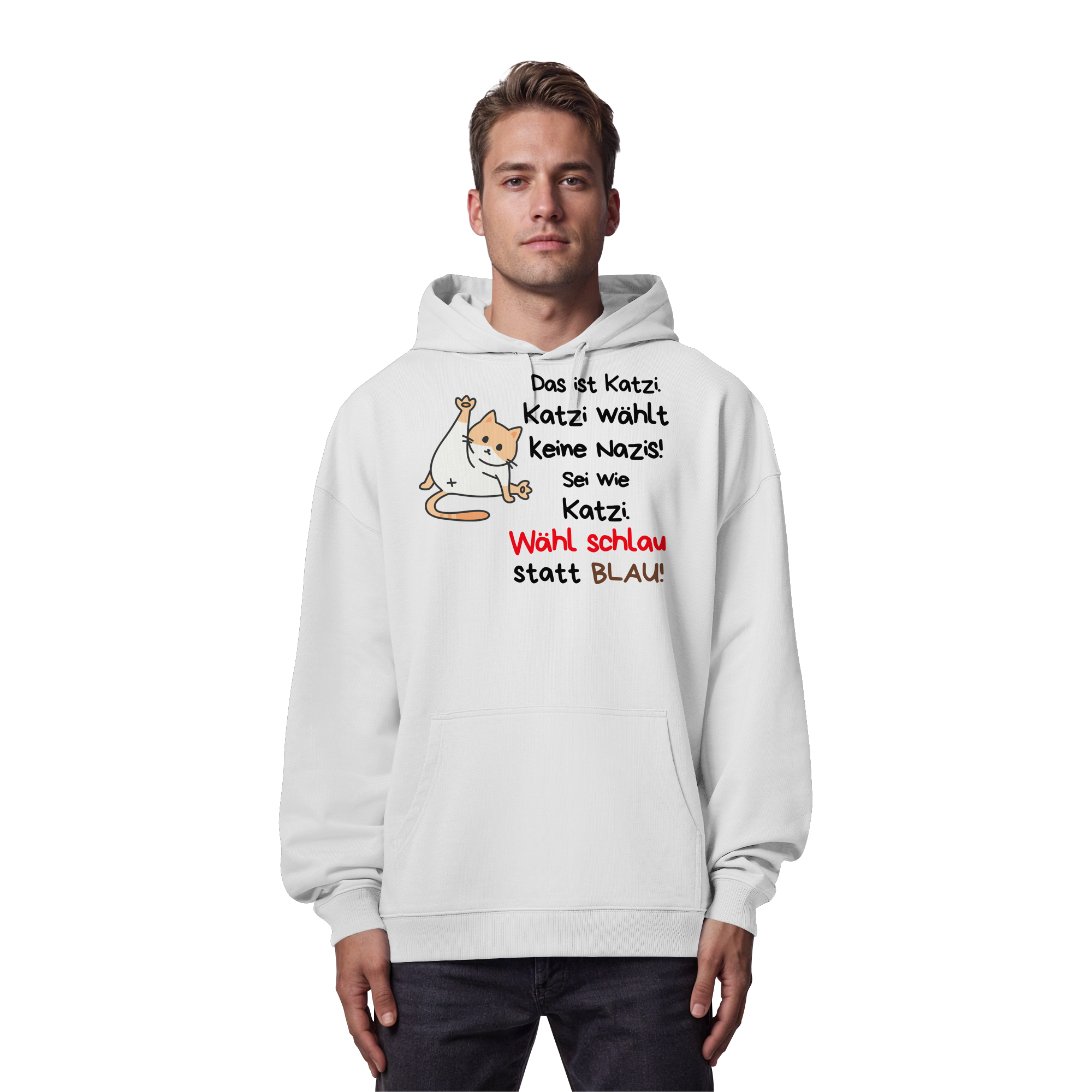 Katzi wählt keine Nazis! - Organic Oversize Hoodie