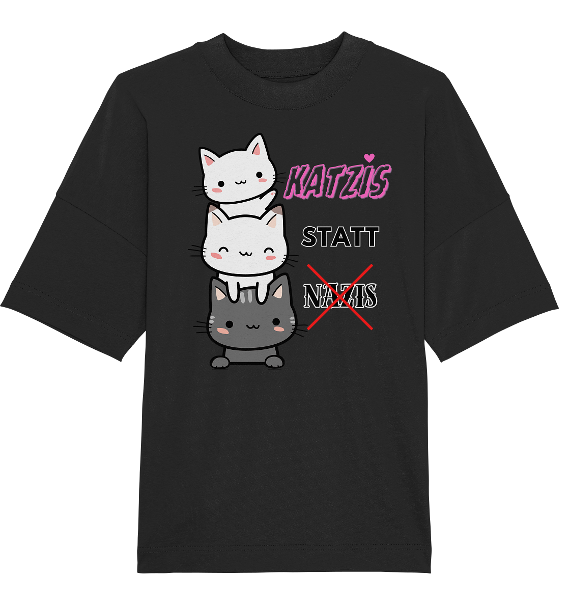 Katzis statt Nazis - Organic Oversize Shirt