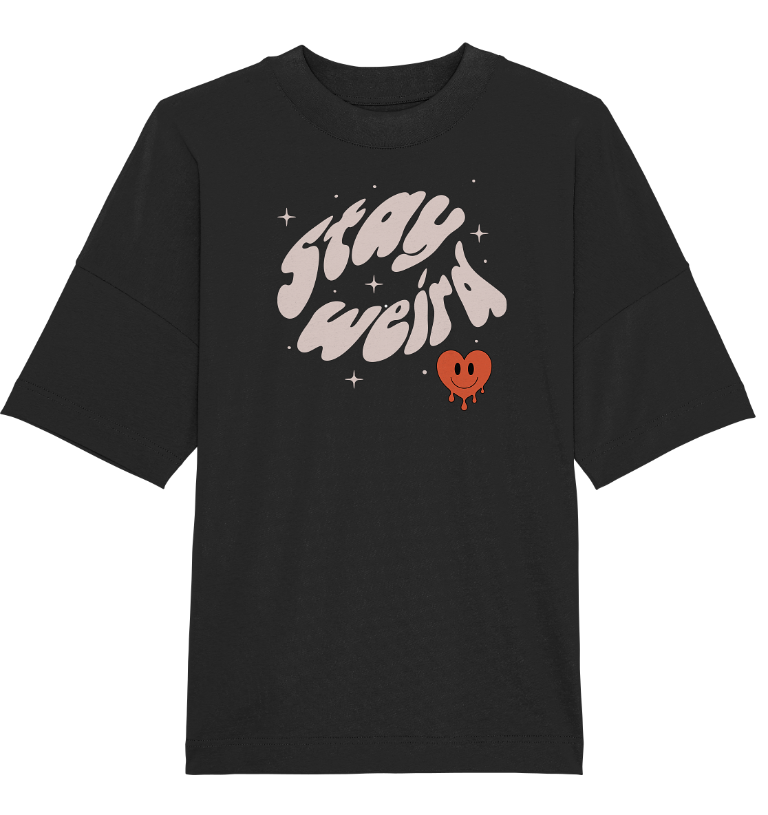 stay weird - Organic Oversize Shirt