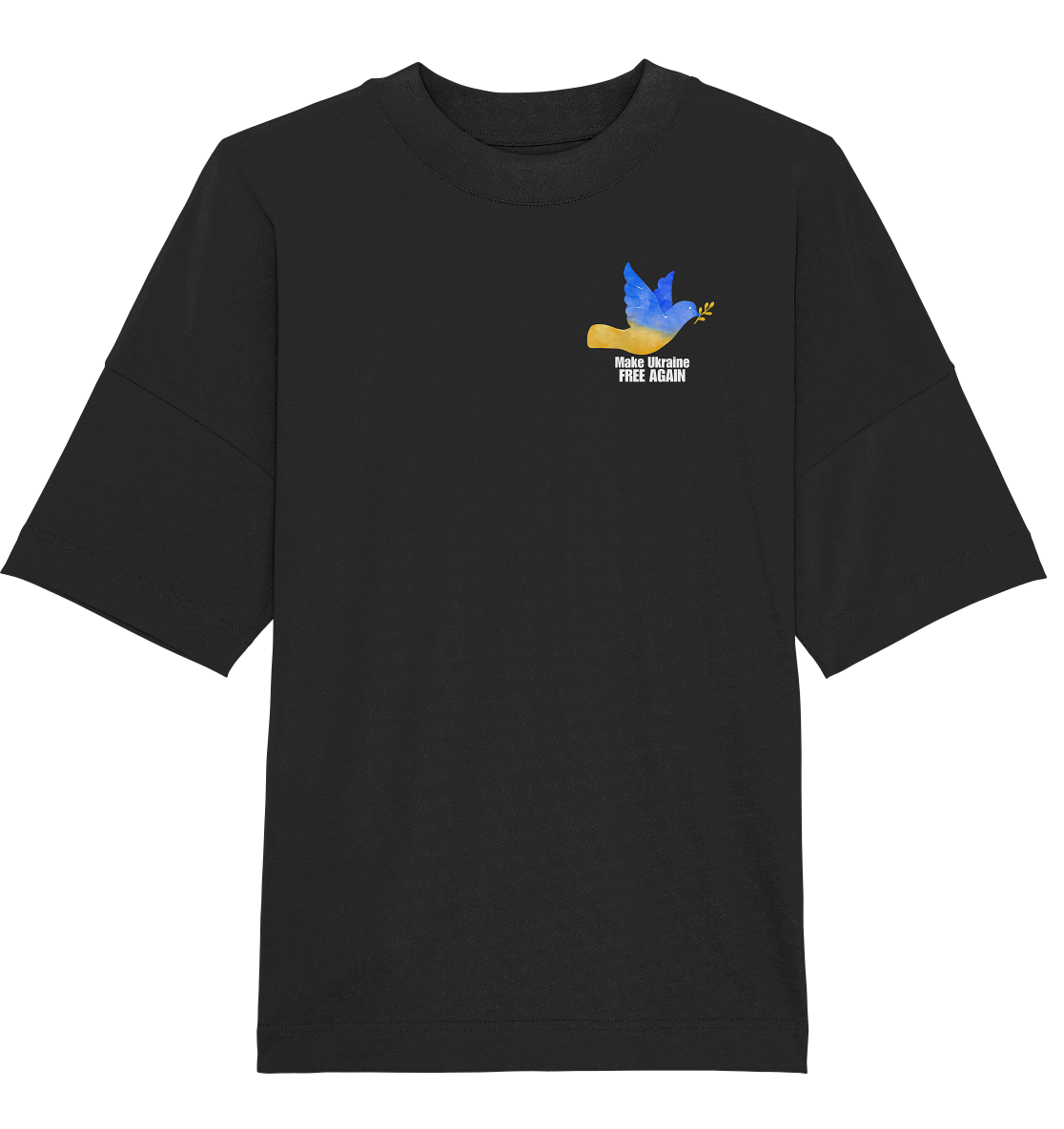 Make Ukraine Free Again "Dove Edition" - Organic Oversize Shirt
