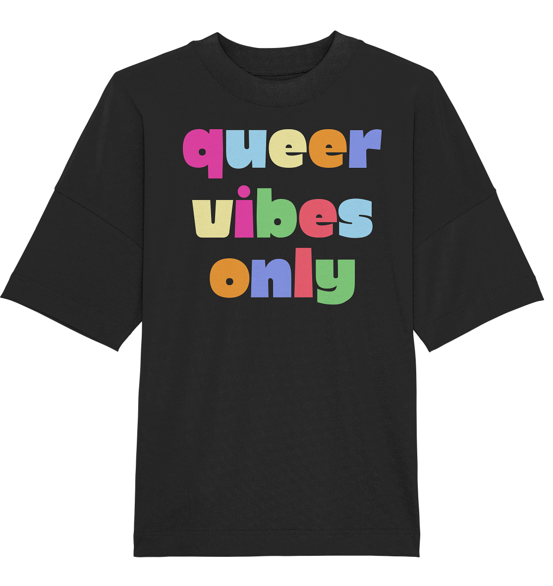 Queer Vibes Only - Organic Oversize Shirt