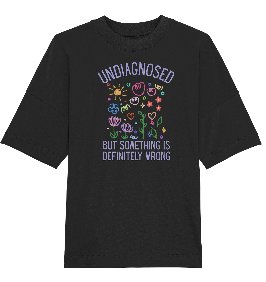 Undiagnosed but something is definitely wrong - Organic Oversize Shirt