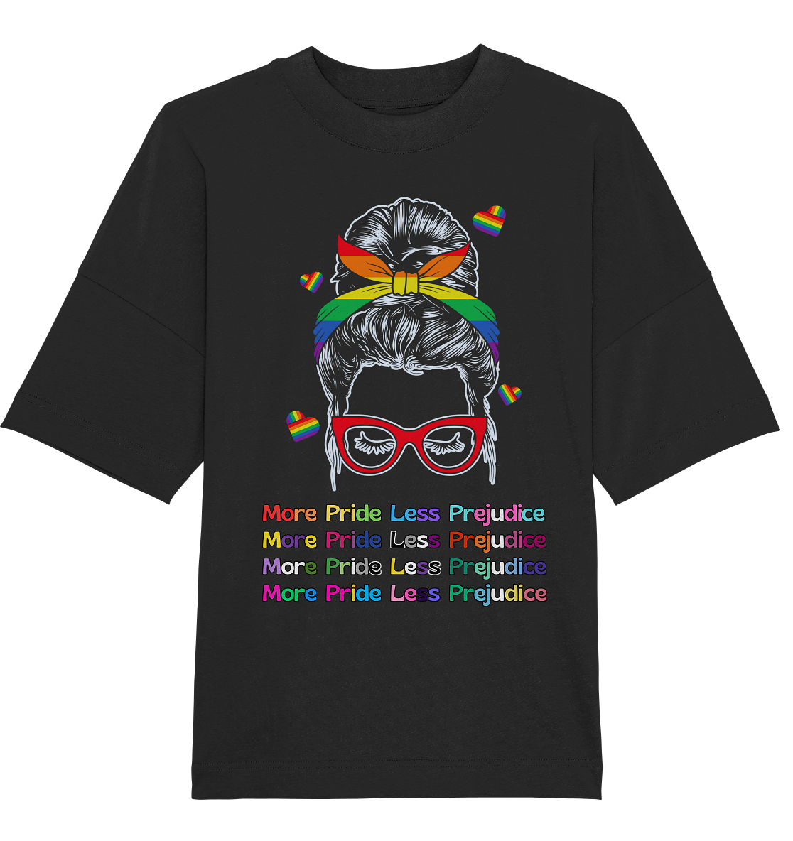 More Pride Less Prejudice - Organic Oversize Shirt