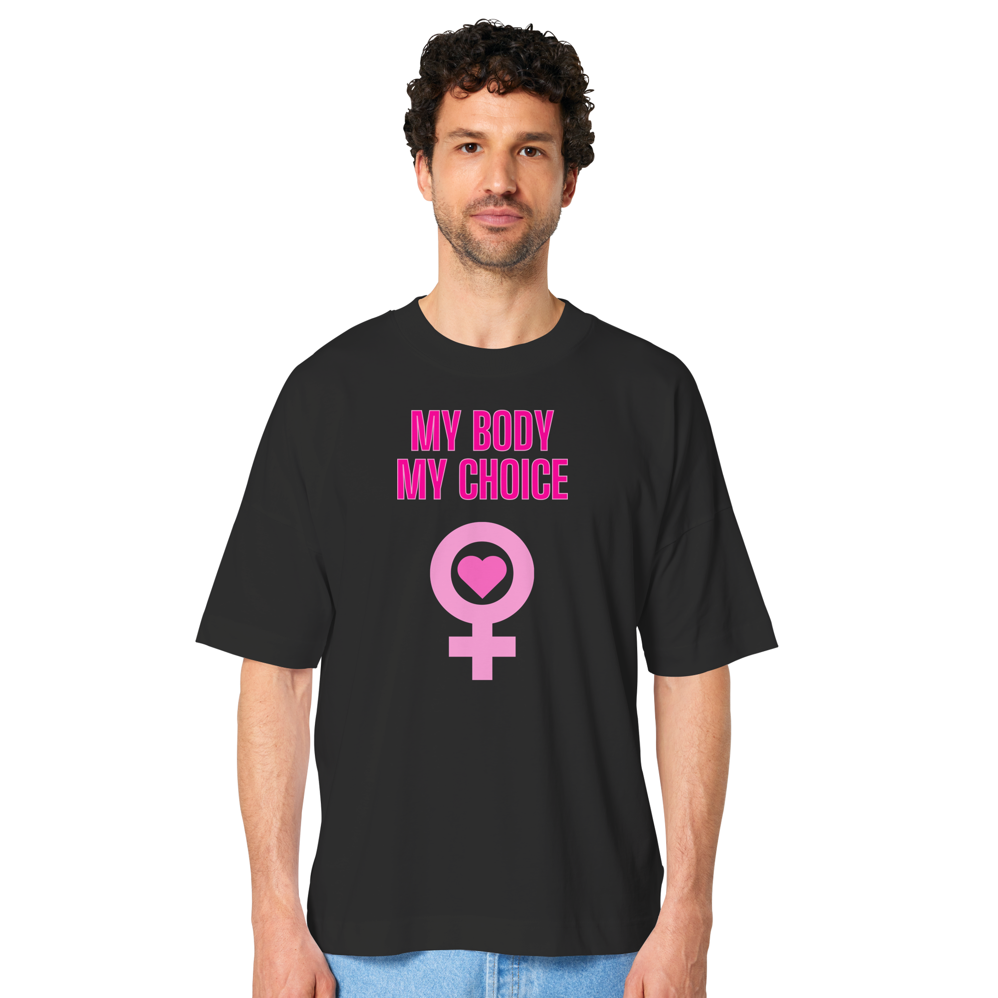 My Body My Choice "Pink Power Edition" - Organic Oversize Shirt
