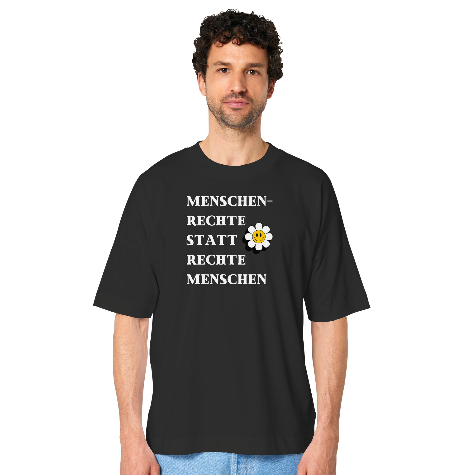 Menschenrechte statt rechte Menschen - Organic Oversize Shirt