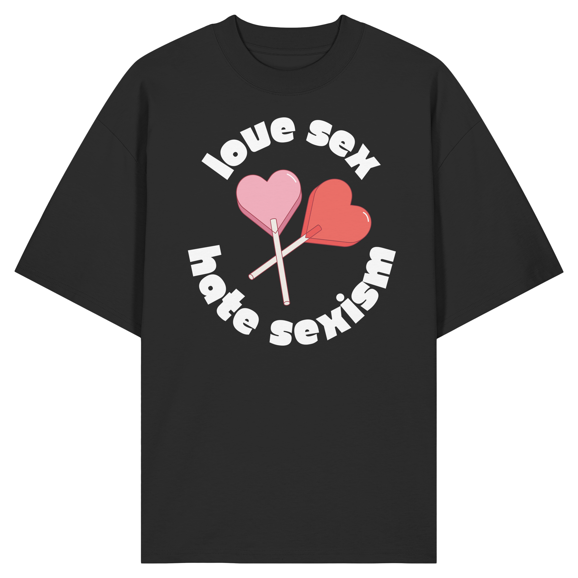 Love Sex Hate Sexism - Organic Oversize Shirt