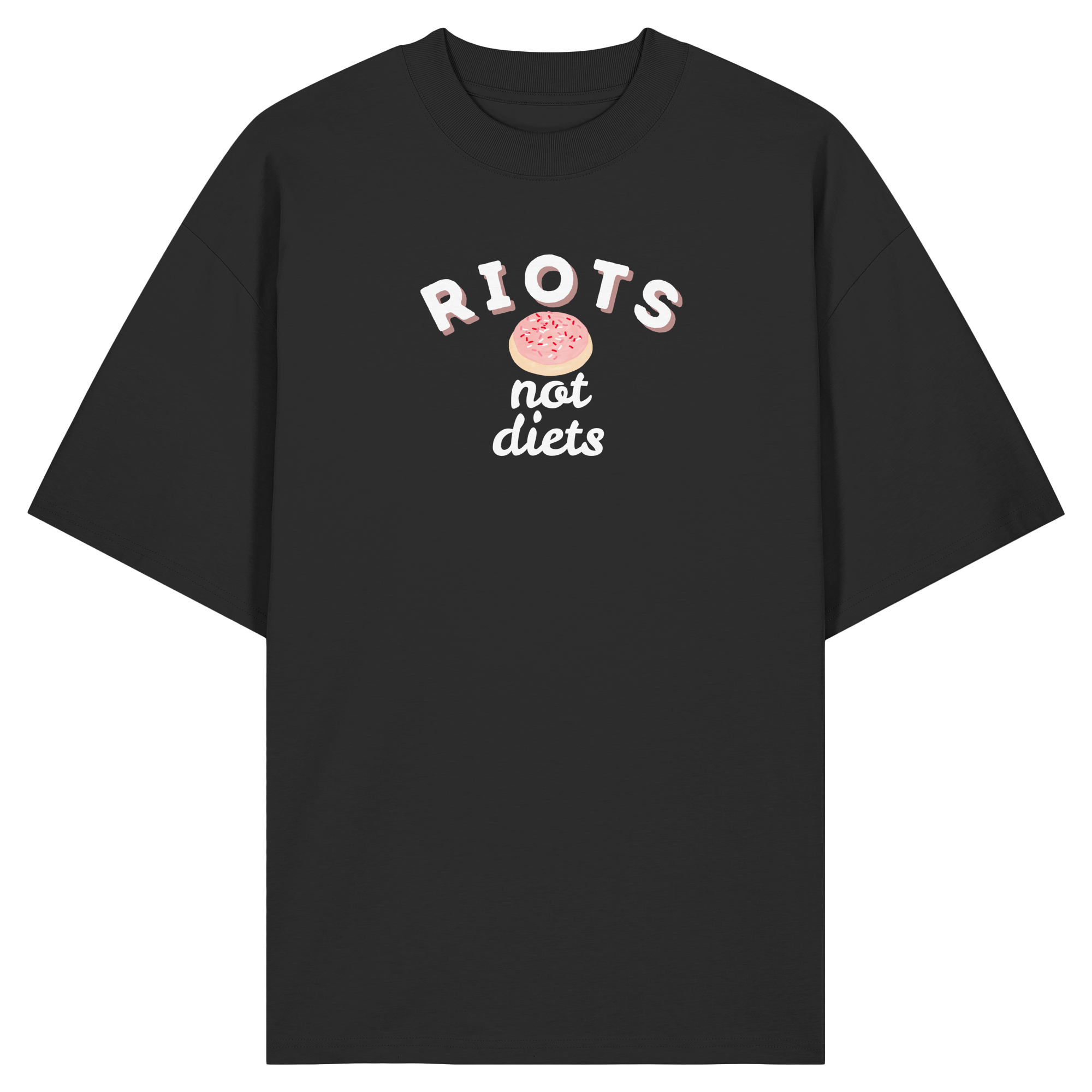 Riots not Diets - Organic Oversize Shirt
