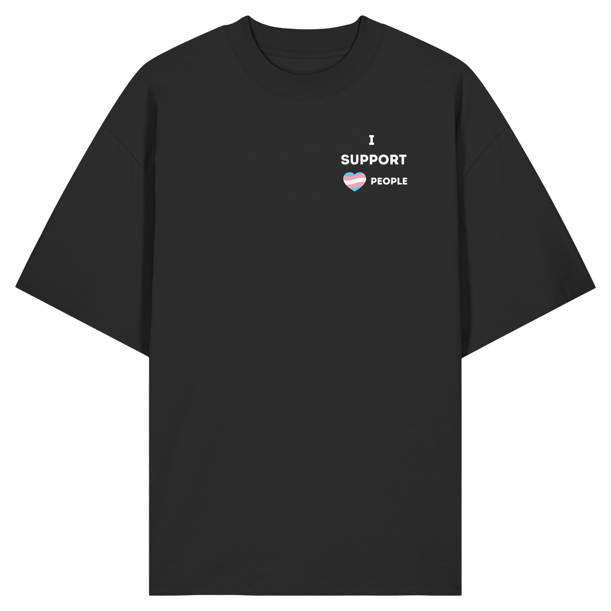 I support Trans People - Organic Oversize Shirt