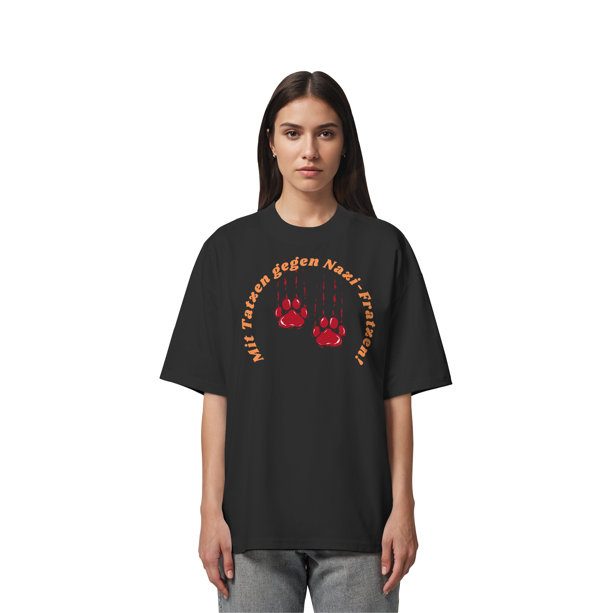 Mit Tatzen gegen Nazi Fratzen - Organic Oversize Shirt