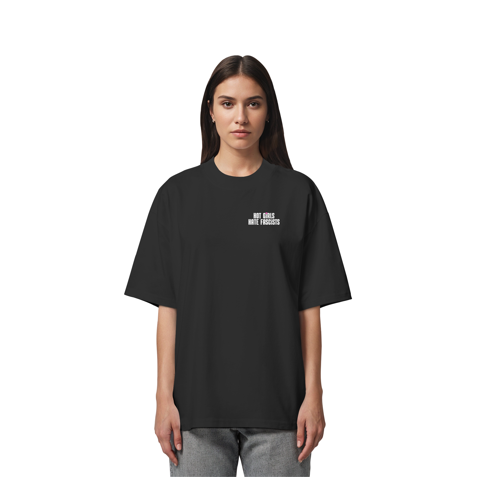 Hot Girls Hate Fascists (dunkel) - Organic Oversize Shirt