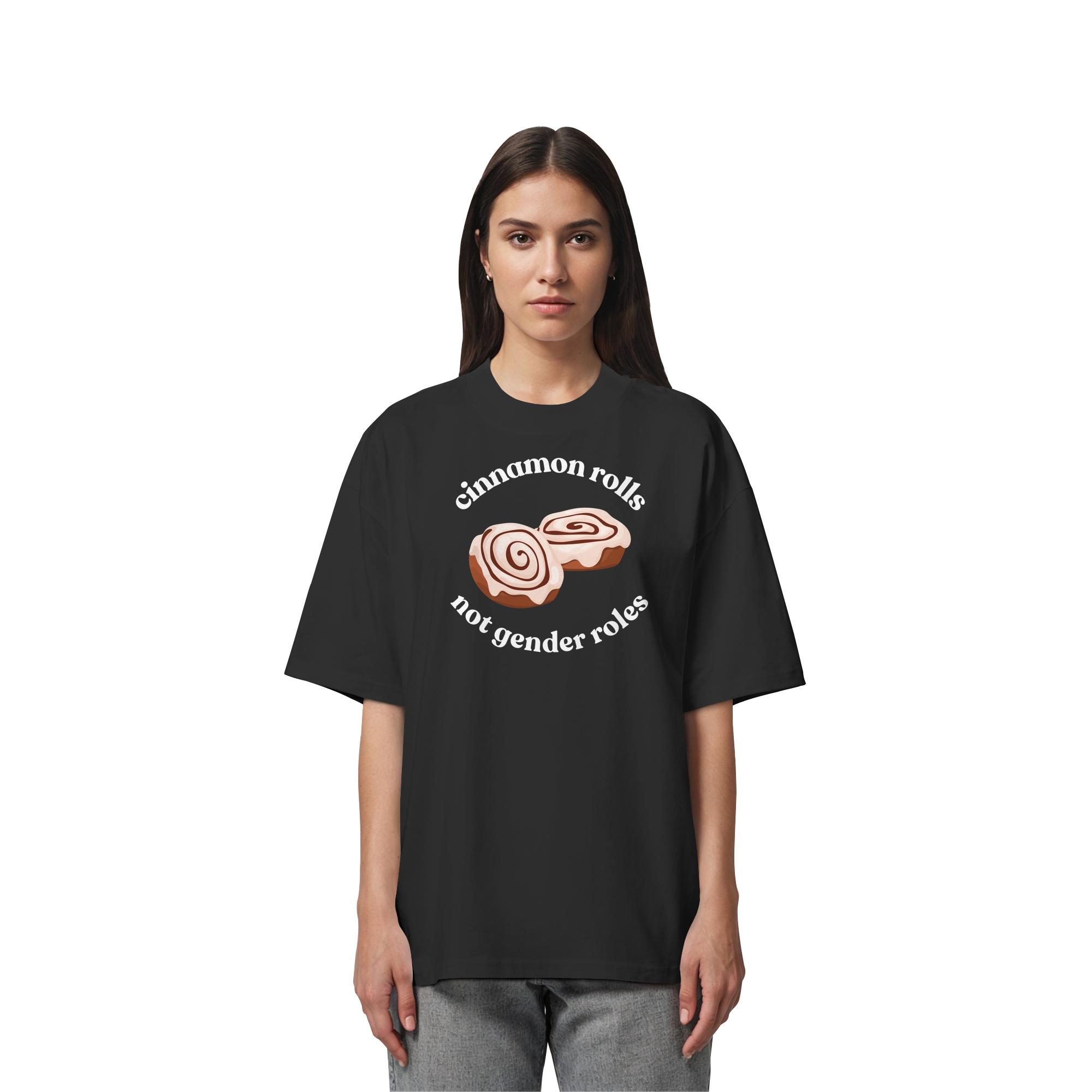 Cinnamon Rolls not Gender Roles - Organic Oversize Shirt